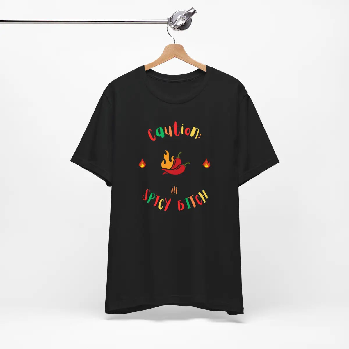 Caution: Spicy B**** Unisex T-Shirt