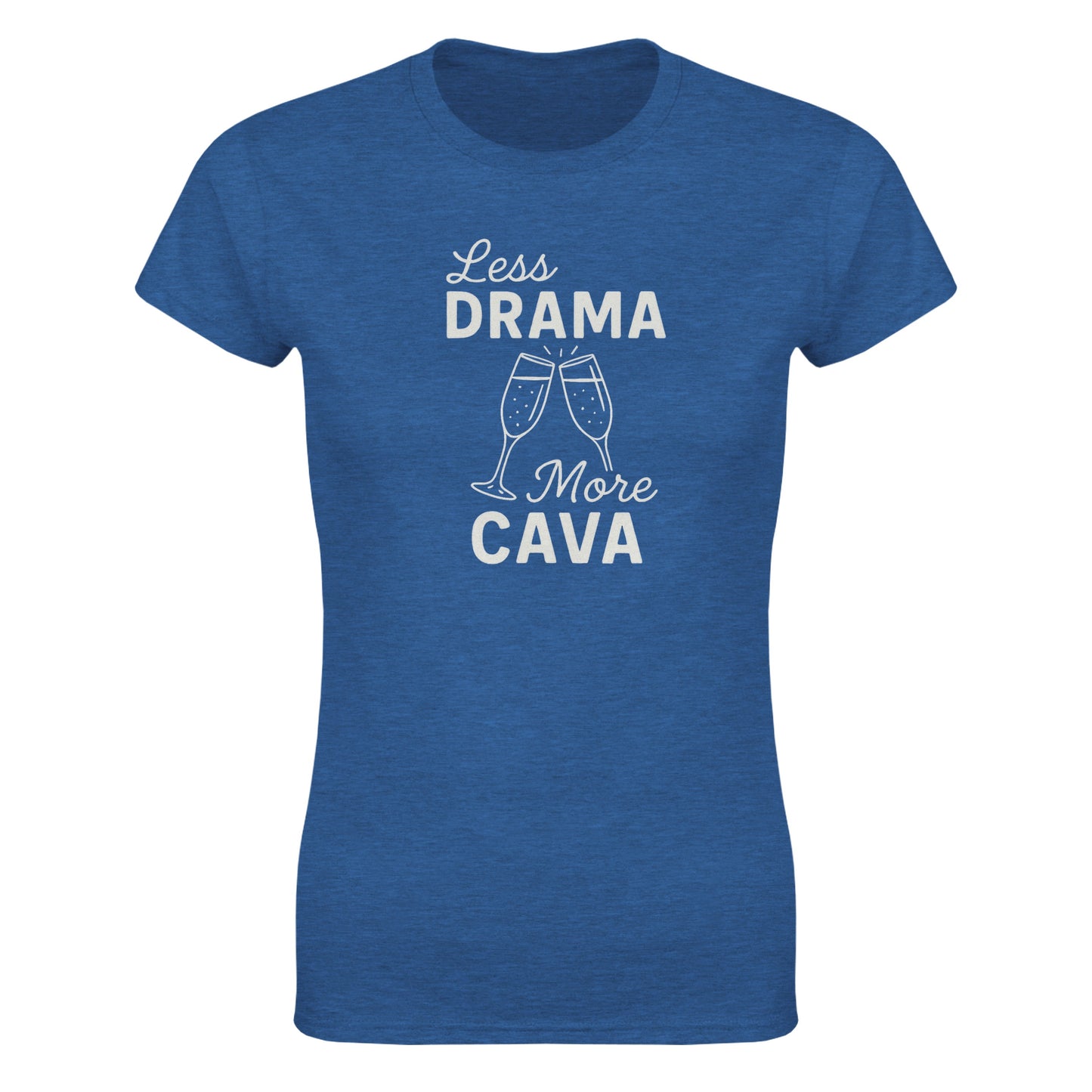 Less Drama more Cava Women's T-Shirt