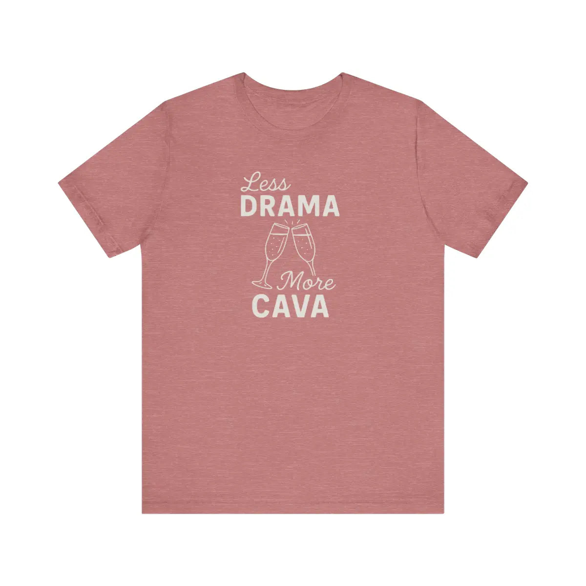 Less Drama More Cava (Heather) Unisex T-Shirt