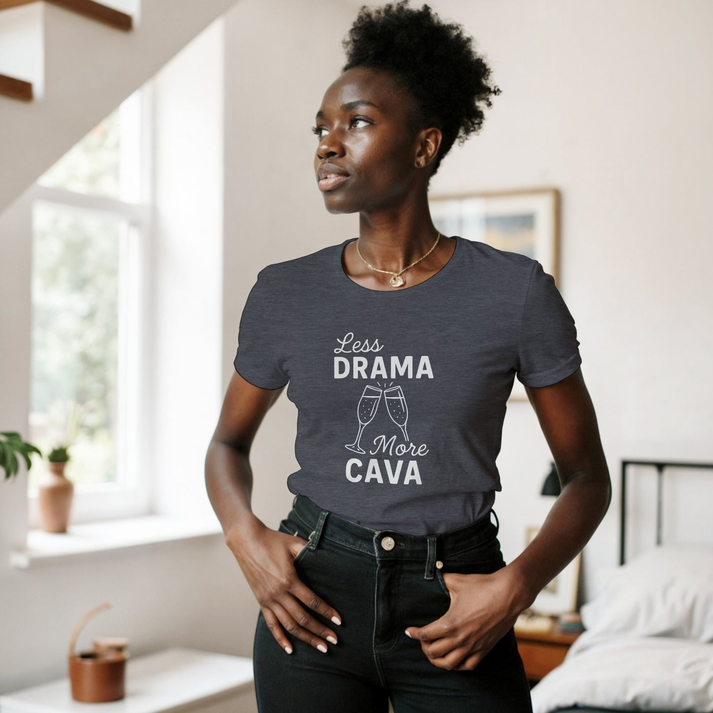 Less Drama more Cava Women's T-Shirt