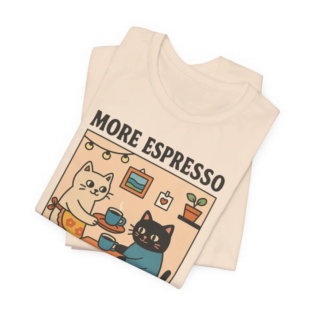 More Espresso less Depresso Unisex T-Shirt